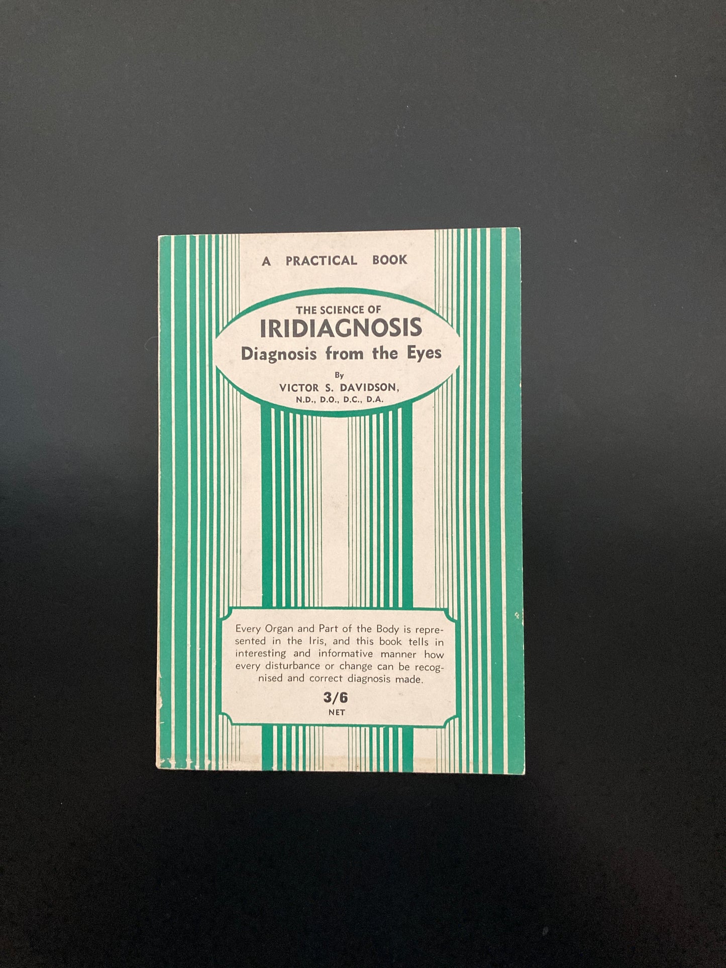 The Science of Iridiagnosis: Diagnosis from the Eyes - Collector's Item