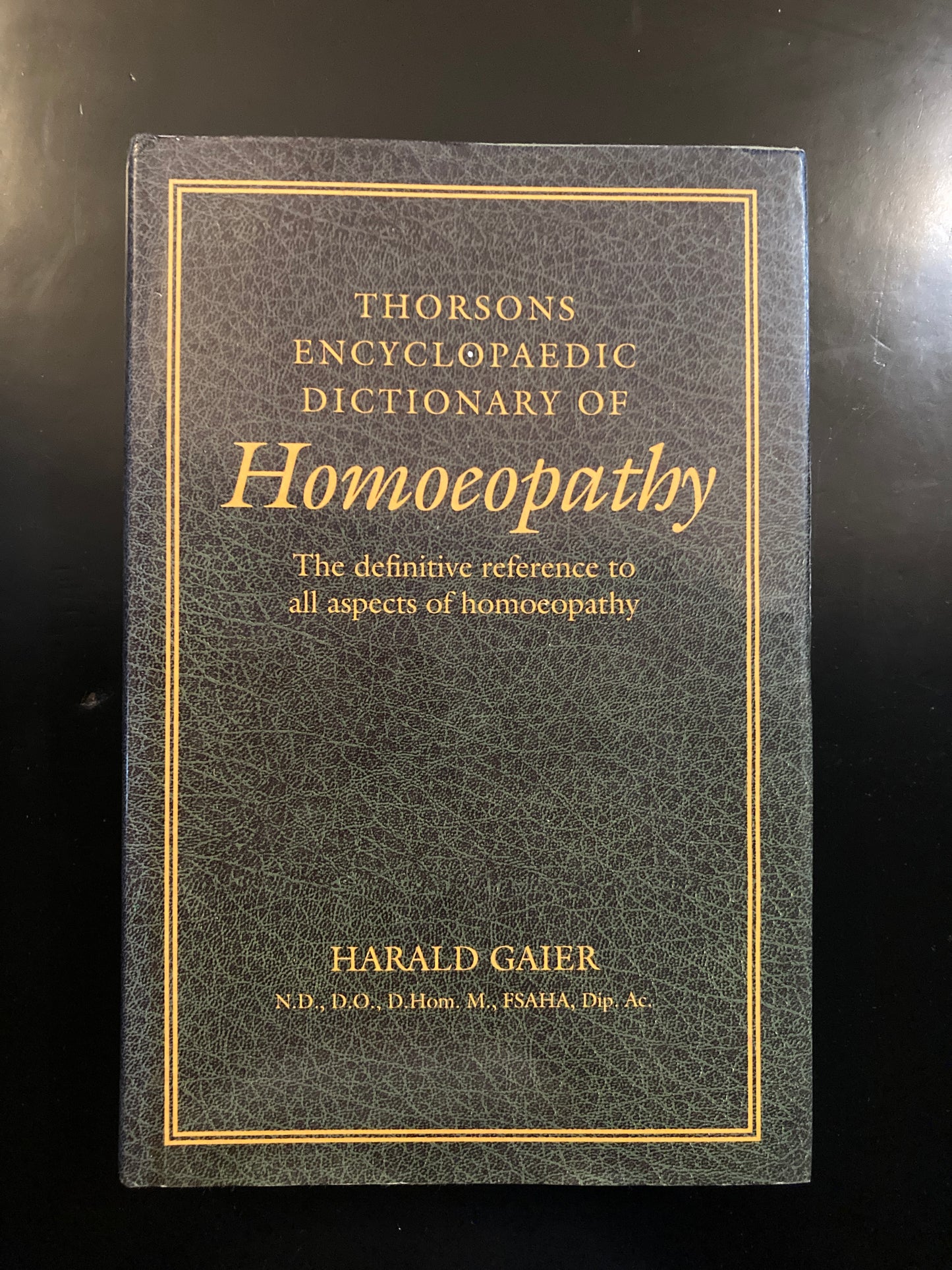 Thorson's Encyclopaedic Dictionary of Homeopathy